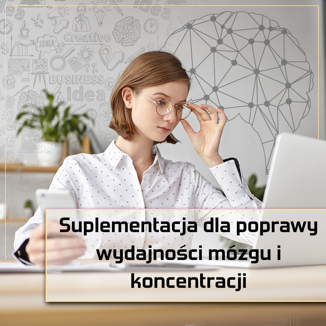 Suplementacja Dla Poprawy Wydolności Mózgu i Koncentracji