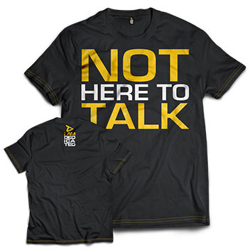 Dedicated T-Shirt "Not Here to Talk" XL