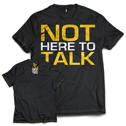 Dedicated T-Shirt "Not Here to Talk" M