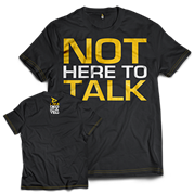 Dedicated T-Shirt "Not Here to Talk" S